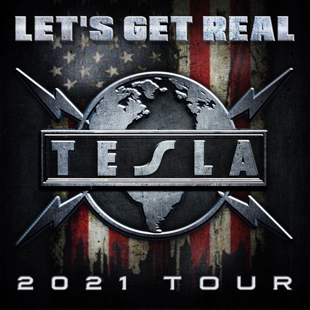 Tesla - Let's Get Real! Tour