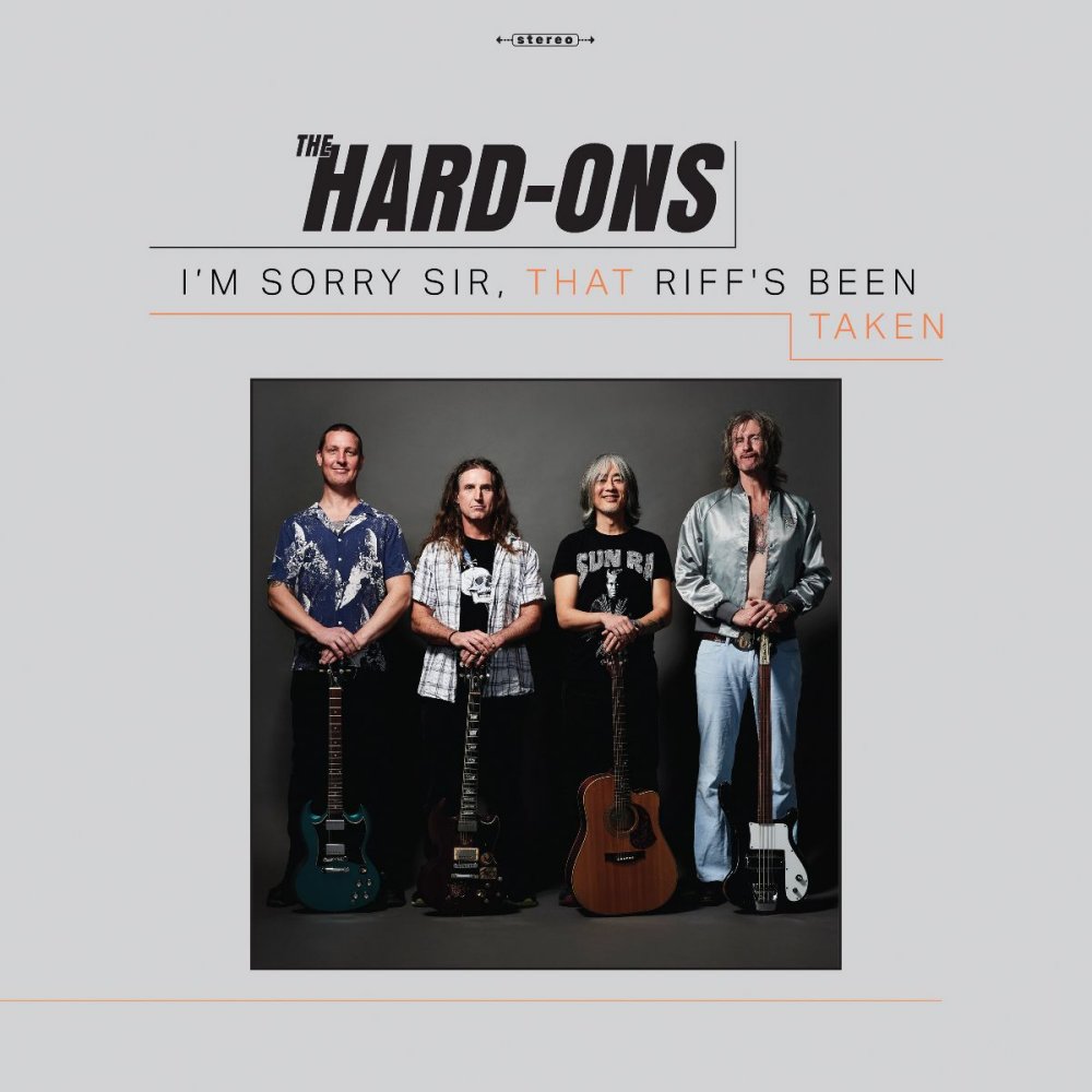 Hard-Ons - I'm Sorry Sir, That Riff's Been Taken