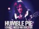 Humble Pie - I Don't Need No Doctor