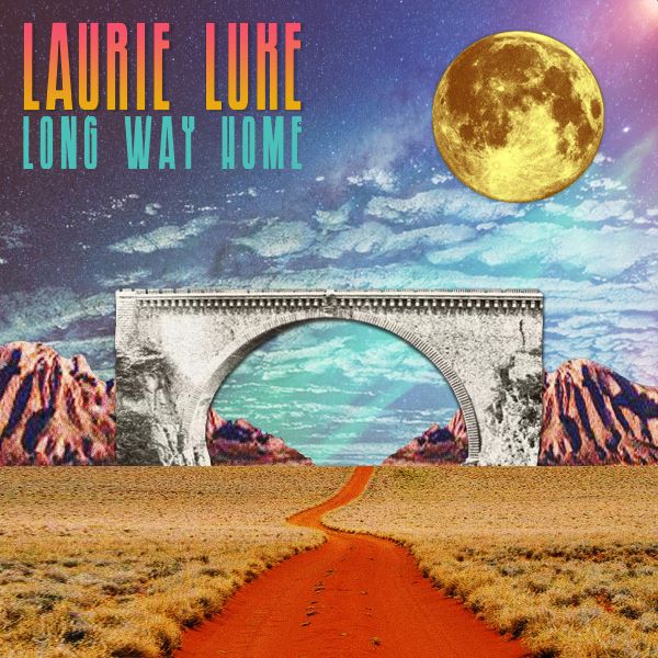 ‘LAURIE LUKE’ reflects on his new single ‘LONG WAY HOME’ - The Rockpit