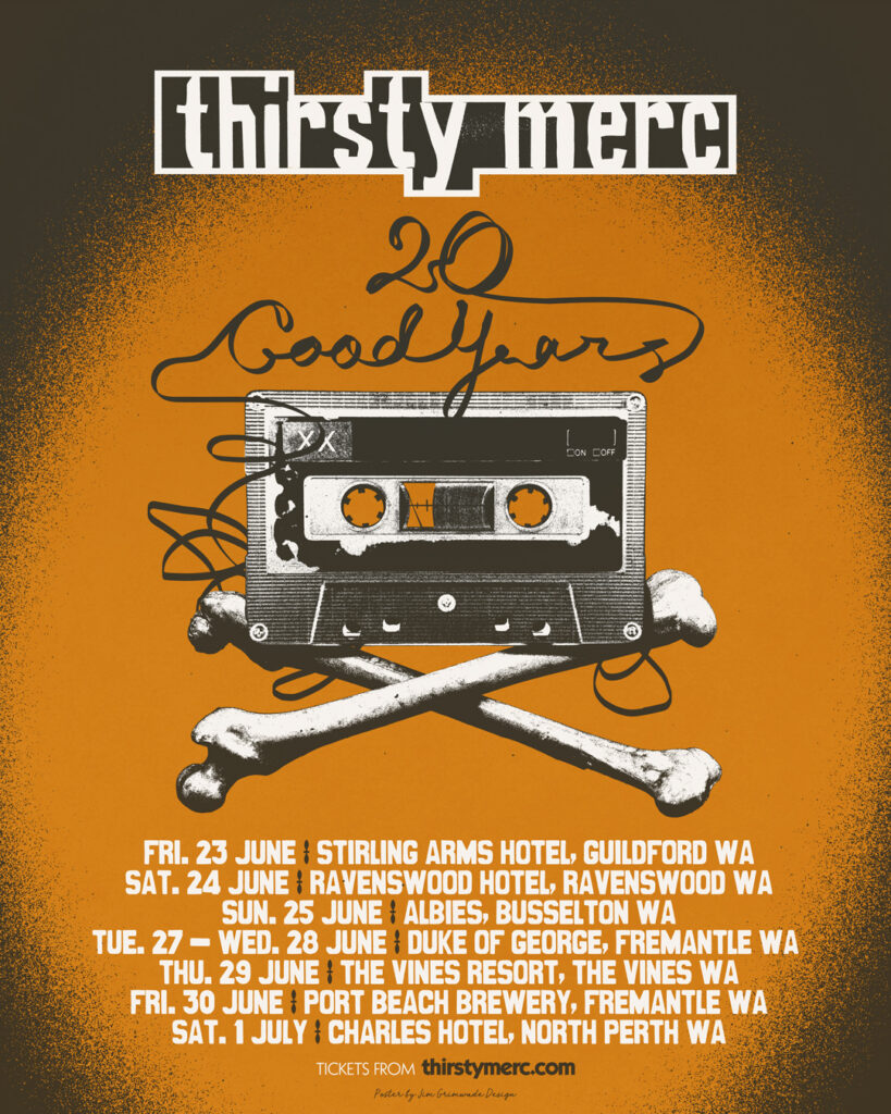 thirsty merc 20 good years tour