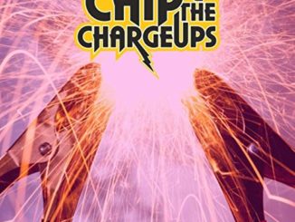Chip and the Chargeups - Flow of the Current II