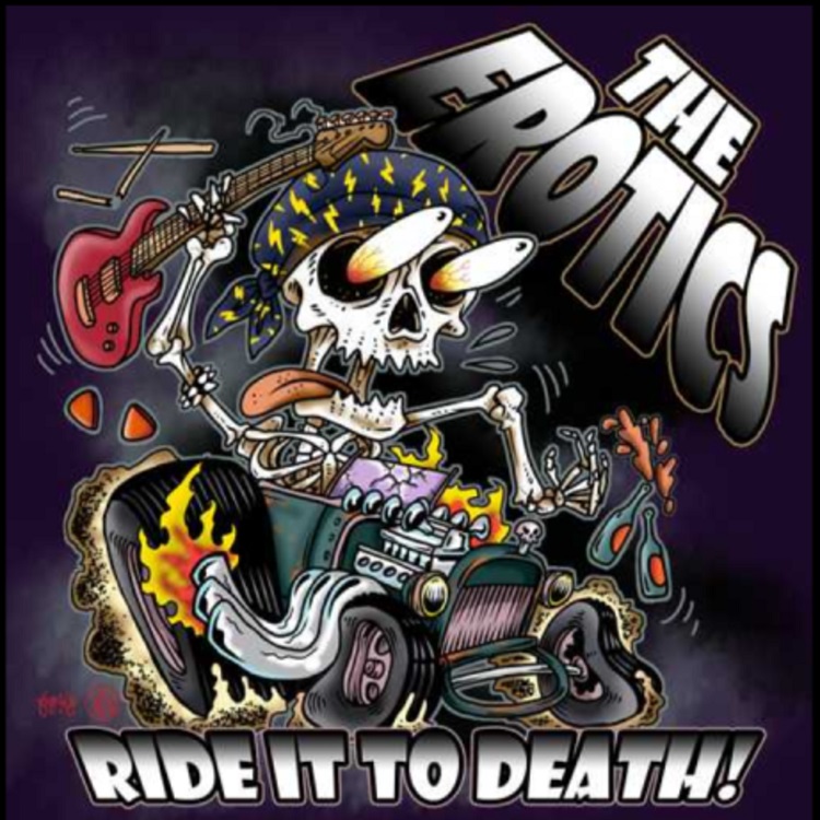 The Erotics - Ride It To Death